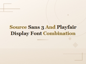 Source Sans 3 and Playfair Display Font Combination