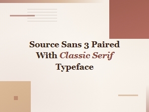 Best Classic Serif Typefaces to Pair with Source Sans 3