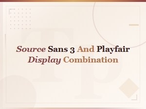 Source Sans 3 and Playfair Display Font Pairing Guide for Web Design